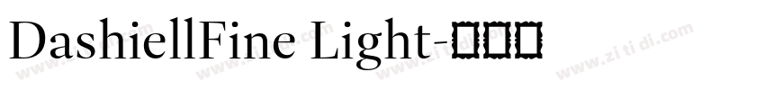 DashiellFine Light字体转换 DashiellFine Light字体转换